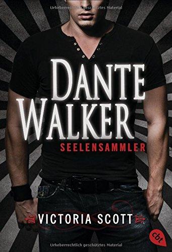 Dante Walker - Seelensammler (Die Dante Walker-Romane, Band 1)