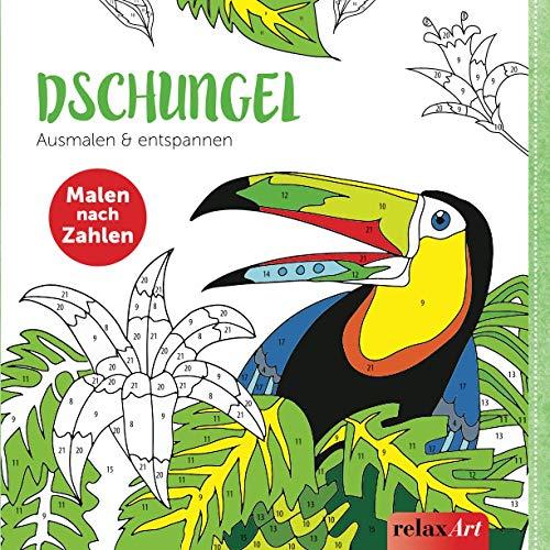 Dschungel - Malen nach Zahlen: Ausmalen & Entspannen (relaxArt)