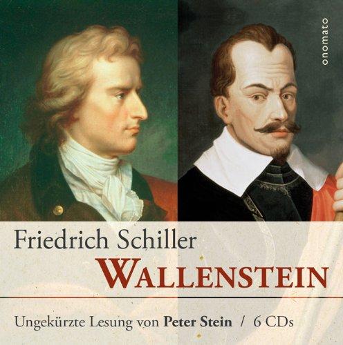 Wallenstein: Ein dramatisches Gedicht. Ungekürzte Lesung von Peter Stein. 6CD-A, 429 Min.