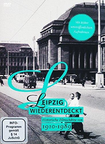 Leipzig wiederentdeckt 1910-1989 - Historische Filmschätze