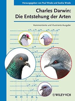 Charles Darwin: Die Entstehung der Arten: Kommentierte und illustrierte Ausgabe