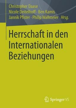 Herrschaft in den Internationalen Beziehungen