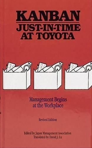 Kanban Just-In Time at Toyota: Management Begins at the Workplace