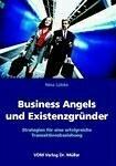 Business Angels und Existenzgründer: Strategien für eine erfolgreiche Transaktionsbeziehung