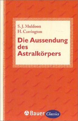 Die Aussendung des Astralkörpers