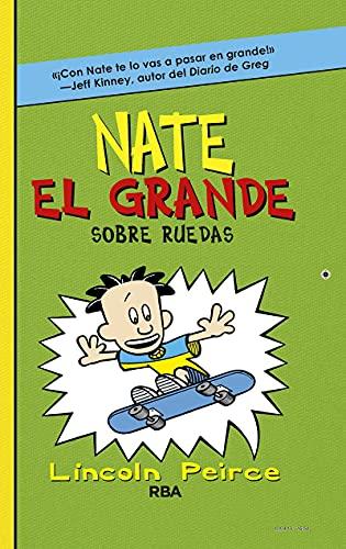 Nate el Grande 3. Sobre ruedas (Ficción Kids, Band 3)