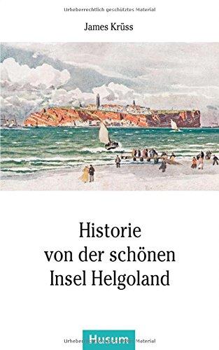 Historie von der schönen Insel Helgoland: In Verse gebracht und mit Zeichnungen versehen von James Krüss (Husum-Taschenbuch)