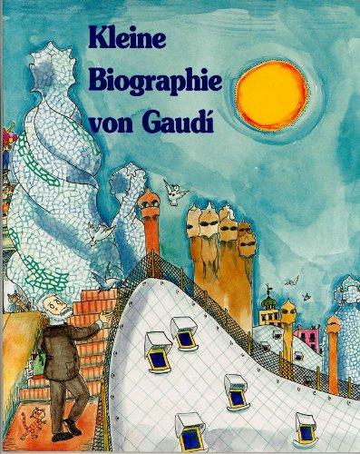 Kleine geschichte von Gaudí (Petites Històries, Band 3)