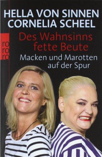 Des Wahnsinns fette Beute: Macken und Marotten auf der Spur