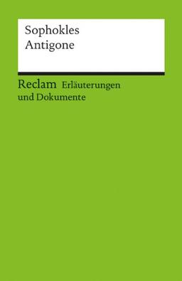 Erläuterungen und Dokumente zu Sophokles: Antigone