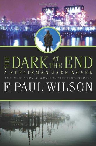 The Dark at the End (Repairman Jack Novels)