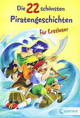 Die 22 schönsten Piratengeschichten für Erstleser