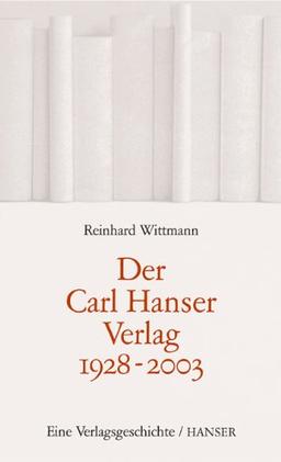 Der Carl Hanser Verlag 1928-2003