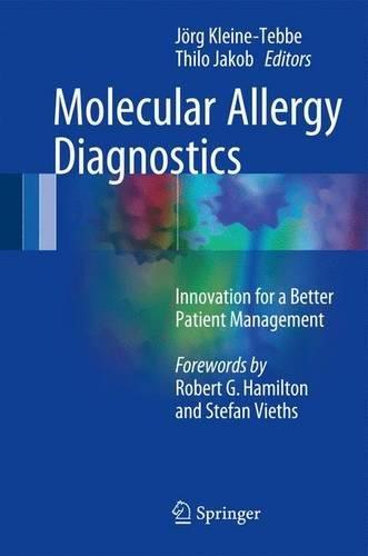 Molecular Allergy Diagnostics: Innovation for a Better Patient Management