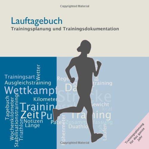 Lauftagebuch: Trainingsplanung und Trainingsdokumentation