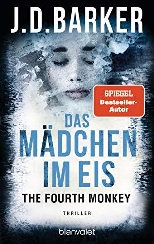 The Fourth Monkey - Das Mädchen im Eis: Thriller (Sam Porter, Band 2)