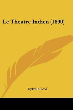 Le Theatre Indien (1890)