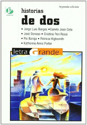 Historias de dos (Letra grande, Band 30)