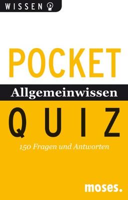 Pocket-Quiz: Allgemeinwissen von A-Z: 150 Fragen und Antworten. Für Erwachsene