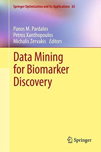 Data Mining for Biomarker Discovery (Springer Optimization and Its Applications, 65, Band 65)