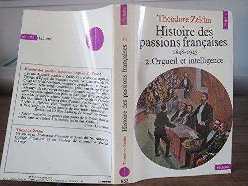 Histoire des passions françaises : 1848-1945. Vol. 1. Ambition et amour