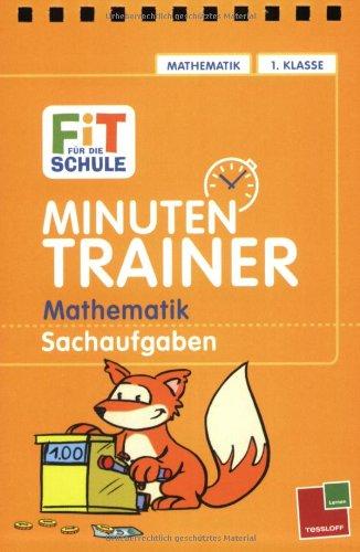 Minutentrainer: 1. Klasse Mathematik. Sachaufgaben