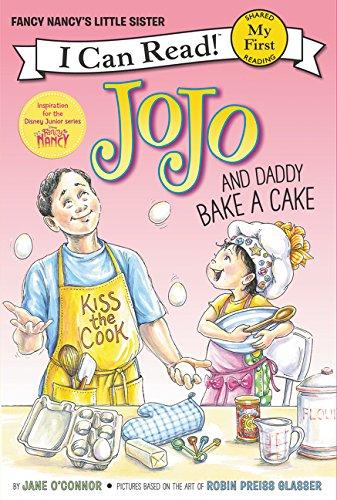 Fancy Nancy: JoJo and Daddy Bake a Cake (My First I Can Read)