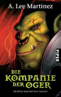 Die Kompanie der Oger: Sterben und sterben lassen!