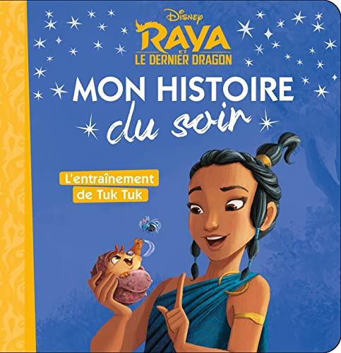 Raya et le dernier dragon : l'entraînement de Tuk Tuk