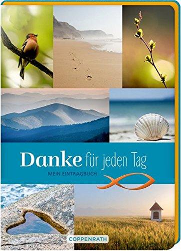 Danke für jeden Tag: Mein Eintragbuch