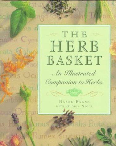 The Herb Basket: An Illustrated Companion to Herbs