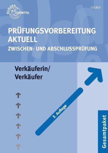 Prüfungsvorbereitung aktuell Verkäuferin / Verkäufer: Zwischen- und Abschlussprüfung - Gesamtpaket