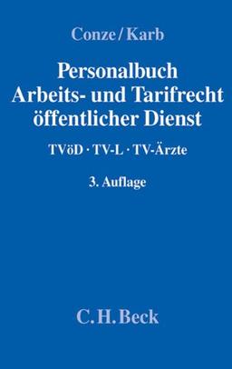 Personalbuch Arbeits- und Tarifrecht öffentlicher Dienst: TVöD, TV-L, TV-Ärzte