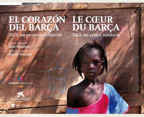 El corazón del Barça : XICS, un proyecto solidario