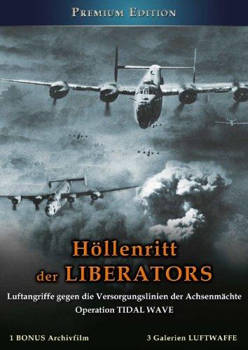 Höllenritt der LIBERATORS - Operation Flutwelle