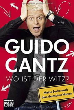 Wo ist der Witz?: Meine Suche nach dem deutschen Humor (Allgemeine Reihe. Bastei Lübbe Taschenbücher)