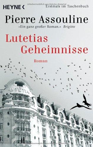 Lutetias Geheimnisse: Roman