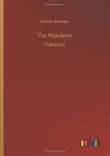 The Wanderer: Volume 1