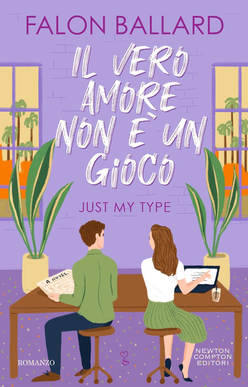 Il vero amore non è un gioco. Just my type (Anagramma)