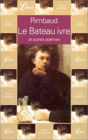 Le bateau ivre et autres poèmes