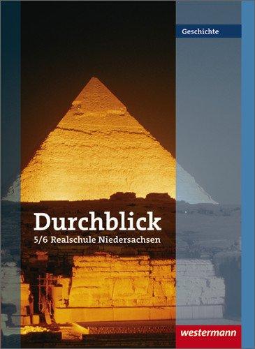 Durchblick Geschichte und Politik - Ausgabe 2008 für Realschulen in Niedersachsen: Schülerband 5 / 6