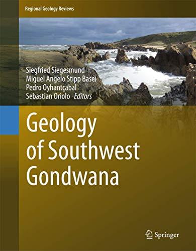 Geology of Southwest Gondwana (Regional Geology Reviews)