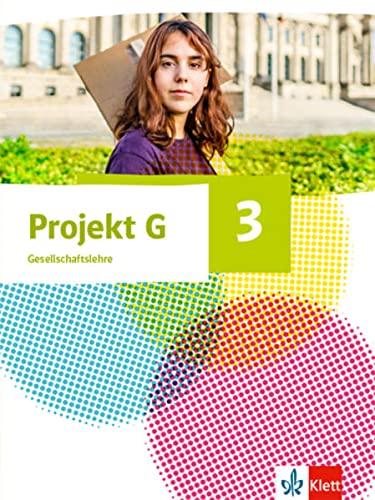 Projekt G Gesellschaftslehre 3. Ausgabe Nordrhein-Westfalen und Hamburg: Schulbuch Klasse 9/10