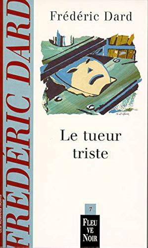 Le tueur triste (Frédéric Dard P)