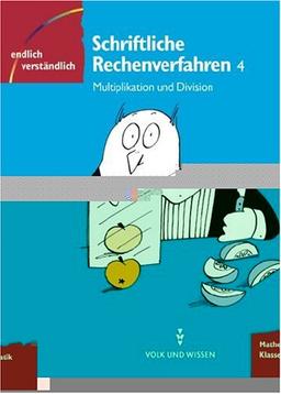 Endlich verständlich - Mathematik - Grundschule: Endlich verständlich - Mathematik, EURO, Schriftliche Multiplikation und Division, Klasse 4