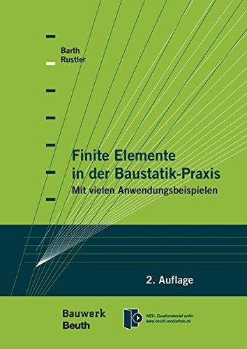 Finite Elemente in der Baustatik-Praxis: Mit vielen Anwendungsbeispielen (Bauwerk)