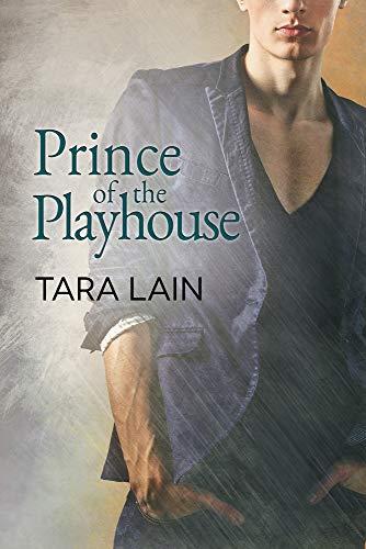 Prince of the Playhouse (Love in Laguna, Band 3)