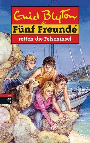 Fünf Freunde retten die Felseninsel: Band 45