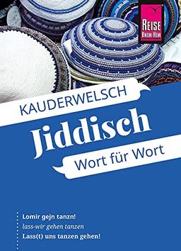 Jiddisch - Wort für Wort: Kauderwelsch-Sprachführer von Reise Know-How