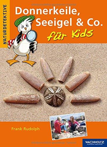 Donnerkeile, Seeigel & Co. für Kids